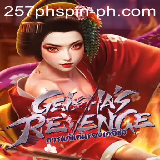 Unleashing Adventure: Explore GeishasRevenge with 257PHSpin