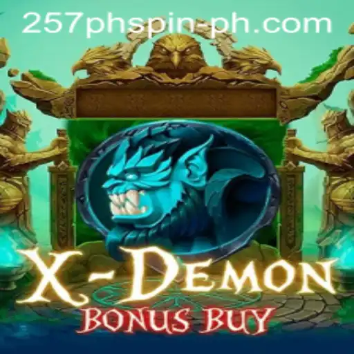 Unleashing Adventure with XDemonBonusBuy: An In-Depth Look at 257PHSpin